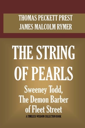 The String Of Pearls: Sweeney Todd, The Demon B... 1534791647 Book Cover