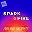 Spark & Fire: Fuel Your Creativity copertina