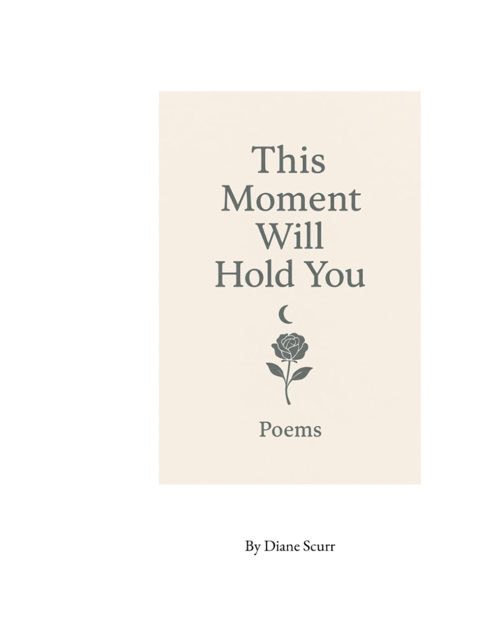 This moment will hold you