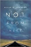 Not from Here: A Memoir