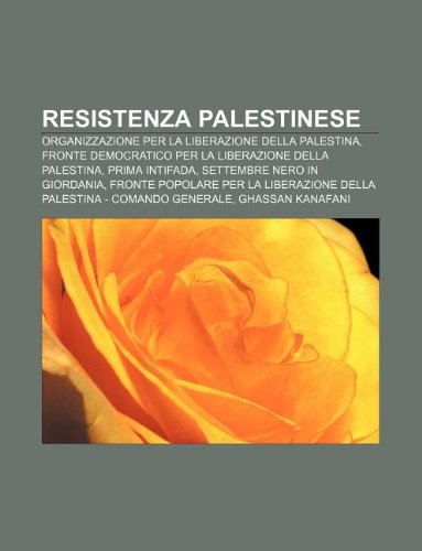 Amazon.co.jp: Resistenza Palestinese: Organizzazione Per La Liberazione