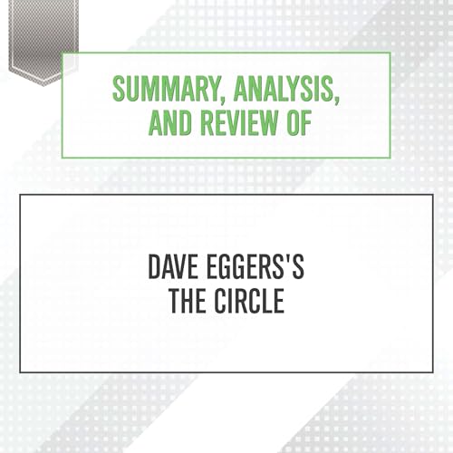 Summary, Analysis, and Review of Dave Eggers's ... B0DFZW5TBQ Book Cover