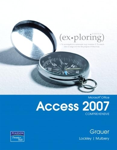 Ex-ploring Microsoft Office Access 2007