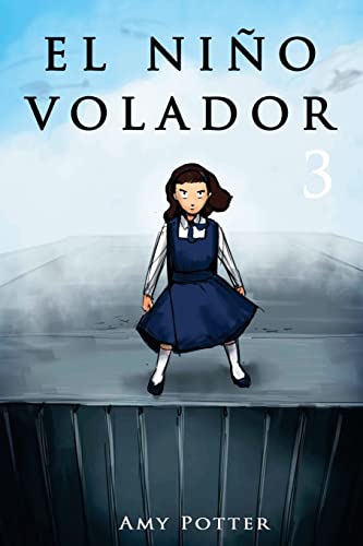 El Niño Volador 3 (Libro Ilustrado): Volume 3