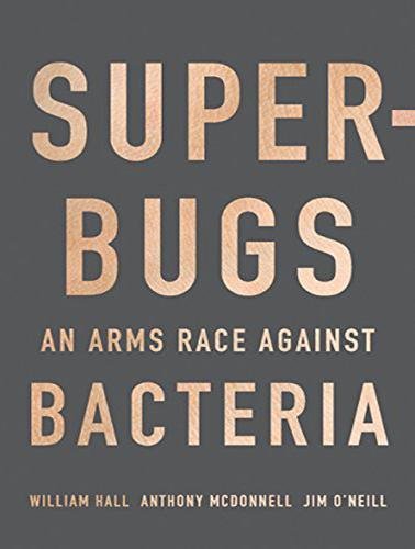 Preisvergleich Produktbild Superbugs: An Arms Race Against Bacteria