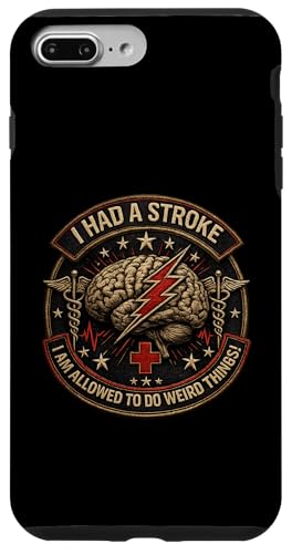 Stroke Survivor Rehab I Had A Stroke Allowed Weird Things �X�}�z�P�[�X iPhone 7 Plus/8 Plus �p