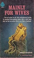 Mainly for wives: The art of sex for women (A Signet book) B0007DYPJ2 Book Cover