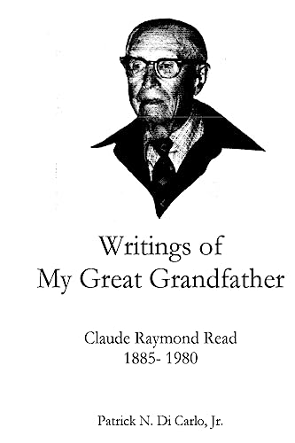 Writings of My Great Grandfather: Claude Raymond Read