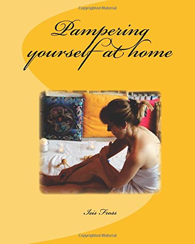How to pamper yourself at home