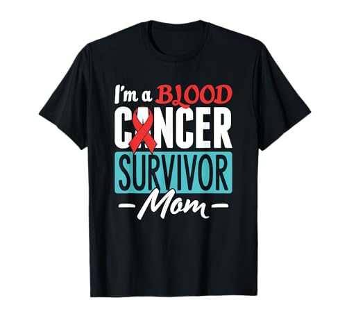 Blood Cancer Survivor Mom Ribbon Blood Cancer Awareness T-Shirt