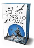 An echo of things to come - Buch zwei der Licanius-Trilogie: Mit farbigem Buchschnitt in limitierter Auflage