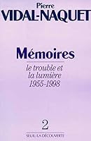 Mémoires : Tome 2, Le trouble et la lumière 1955-1998 2020198835 Book Cover