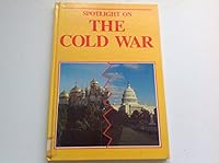 Spotlight on the Cold War 0850787564 Book Cover