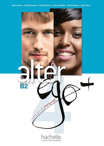 Alter Ego B2 (+ CD): Méthode de français: Vol. 4 (HACHETTE)