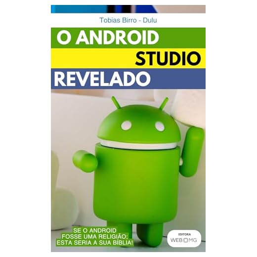 O Android Studio Revelado