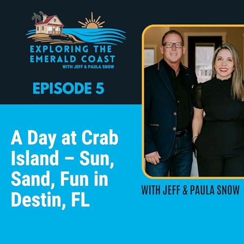 A Day at Crab Island – Sun, Sand, Fun in Destin, FL with Jeff and Paula Snow - EP 5 Titelbild