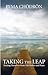 Taking the Leap: Freeing Ourselves from Old Habits and Fears