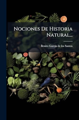 Nociones De Historia Natural... (Spanish Edition)