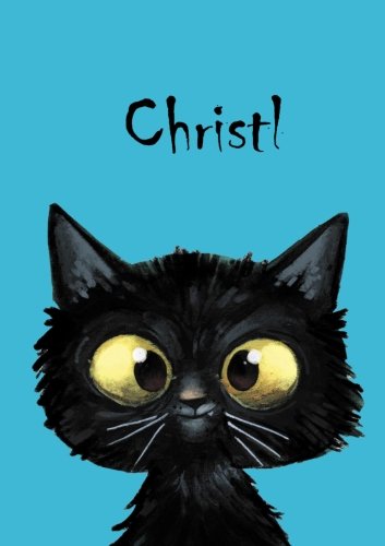 Christl: Christl - Katzen - Malbuch / Notizbuch / Tagebuch: A5 - blanko (German Edition)