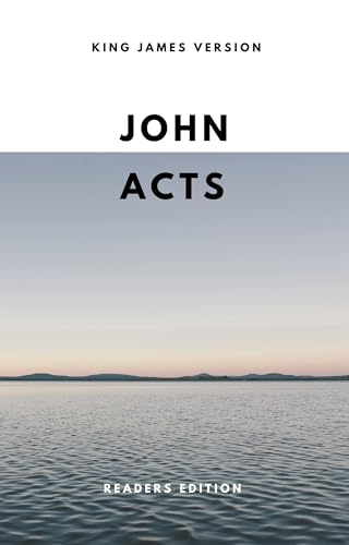 King James Version: The Gospel of John and The Acts of the Apostles - Readers Edition [Illustrated, Black Letter]