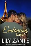  Embracing Love (A Perfect Match Series Book 6) (English Edition)
