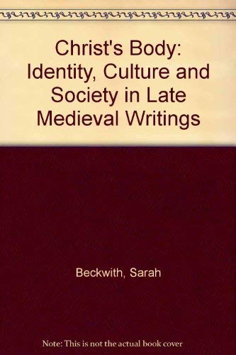 Christ's Body: Identity, Culture and Society in... 0415044200 Book Cover