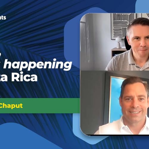 EP-281 NO BS, what's happening in Costa Rica with Dan Chaput