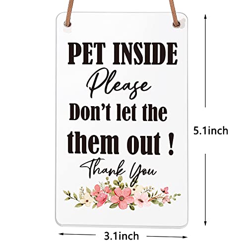 Image of PET INSIDE Don't Let The Them Out Sign, Funny Doorbell Sign for Pet House, Pet Home, Cute Pet Decor for Pet Dad, Pet Mom, Pet Gifts for Bird Lovers, Pet Lovers, WAP10