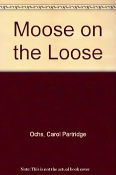 Hardcover Moose on the Loose Book