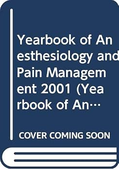 Hardcover Yearbook of Anesthesiology and Pain Management 2001 (Yearbook of Anesthesia & Pain Management) Book