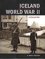 Iceland in World War II: A Blessed War B096YBBVS3 Book Cover