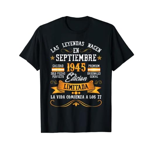 Leyendas Septiembre 1945 77 Años 77 Cumpleaños Hombre Mujer Camiseta