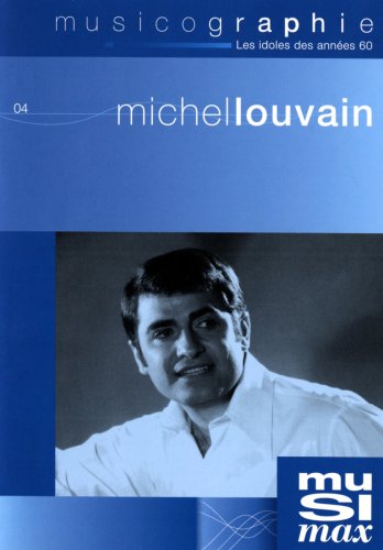 Michel Louvain Musicographie [DVD]