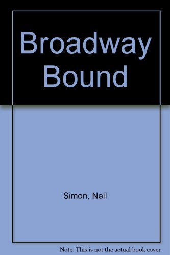 Broadway Bound 0452261481 Book Cover