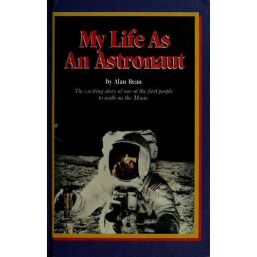 My Life As An Astronaut by Alan Bean, Beverly Fraknoi episode artwork