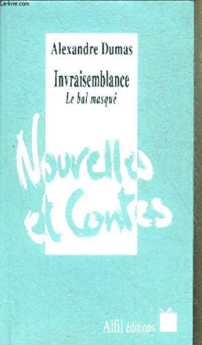 Invraisemblance ;: Le bal masqué [Paperback]
