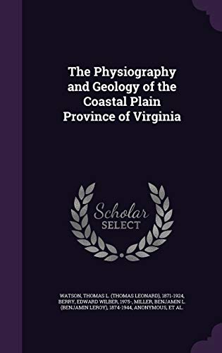 The Physiography and Geology of the Coastal Pla... 1341770052 Book Cover