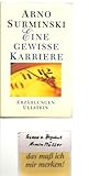 Eine gewisse Karriere: Erzählungen - Arno Surminski 