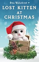 Lost Kitten at Christmas 1914297245 Book Cover