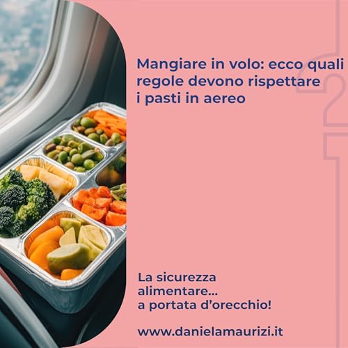 Page de couverture de ST4_Ep.28 - Mangiare in volo: ecco quali regole devono rispettare i pasti in aereo