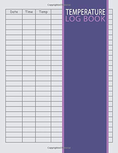 Temperature Log Book Record Tracker: Daily Food Temperature Log Sheets, Medical Temperature Log Book, Refrigerator Temperature Log Book, Health ... Bars, Cuisine Outlets, Home & More (Volume 2)