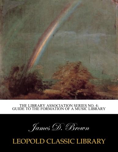 Guide to the formation of a music library: ranger archives Library Association 4