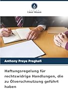 Haftungsregelung für rechtswidrige Handlungen, die zu Ölverschmutzung geführt haben (German Edition) 6202002433 Book Cover