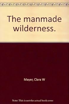 Hardcover the manmade wilderness Book