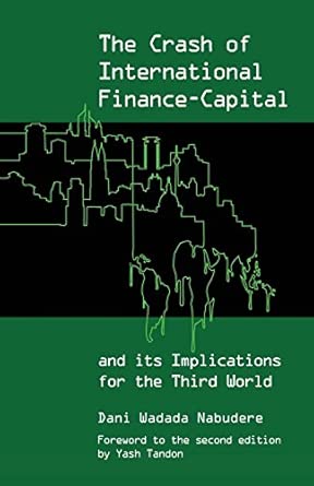 The Crash of International Finance Capital and Its Implications for the Third World book cover