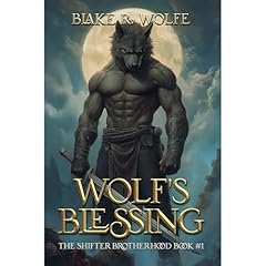 Wolf's Blessing Audiolibro Por Blake R. Wolfe arte de portada