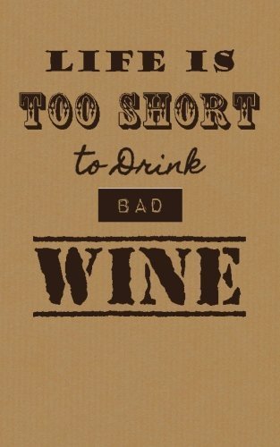 Carnet de dégustation de vin Life is Too Short pour oenophiles