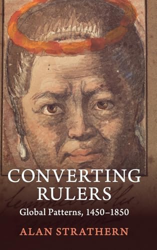 Converting Rulers: Global Patterns, 1450–1850 view 2