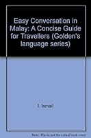 Easy Conversation in Malay: A Concise Guide for Travellers 9837201428 Book Cover