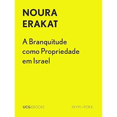 A Branquitude como Propriedade em Israel